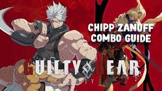 Guilty Gear Strive - Chipp Zanuff Combo Guide (Season 4)