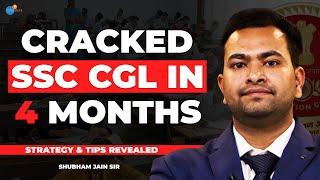 I CRACKED SSC CGL in 4 Months with This Proven Strategy | Shubham Jain | Josh talks