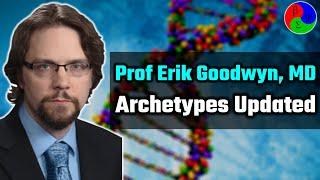 The Biological Theory of Archetypes with Prof Erik Goodwyn MD