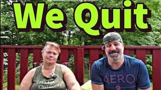 We Quit !!!!!