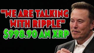 BREAKING: ELON MUSK CONFIRMS RIPPLE PARTNERSHIP! $998.90 AN XRP