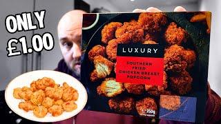 I found a LUXURY FOOD AT A BUDGET PRICE - Is this luxury POPCORN CHICKEN a bargain at ONLY £1.00 !!!