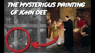 The Mysterious Painting of John Dee