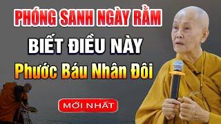 RẰM 15 Âm Lịch Ai Hay PHÓNG SANH Biết Được Điều Này PHƯỚC BÁU CÔNG ĐỨC NHÂN ĐÔI - Sư Cô Tâm Tâm