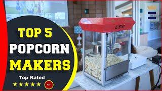  Top 5: Best Popcorn Maker For Home In 2022 [ Reviewed ]