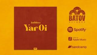 Şatellites - Yar Oi (Batov Records)