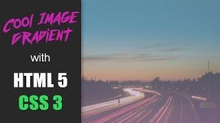 Image Gradient Tutorial -  HTML5 and CSS3