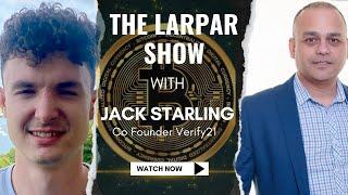 Borrowing Euro with Bitcoin: Insights from Jack Starling | The Larpar Show | Inertview #04