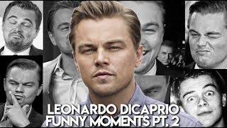 Leonardo DiCaprio Funny Moments Pt. 2