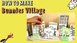 Mini Picassos: Bunny's Village