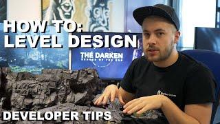 How to: LEVEL DESIGN - Dev Tips