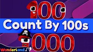 Wonderland Songs: Counting By 100's to 1,000 | Kids Songs