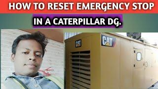 DG SET PART-5 HOW TO RESET EMERGENCY STOP IN CAT. DG