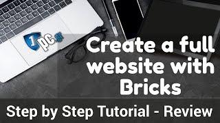 Create a Full Website with Bricks Builder | Step by Step Tutorial - Review