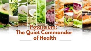 Potassium: The Quiet Commander of Health