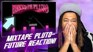 Future - Mixtape Pluto (REACTION)