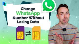 How to Change WhatsApp Number without Losing Chats 2021 - 2 Solutions