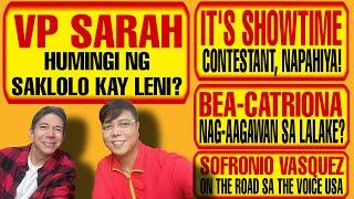 BEA/CATRIONA, NAG-AAGAWAN SA GUY? VP SARAH, NAGPASAKLOLO KAY LENI? SHOWTIME CONTESTANT, NAPAHIYA!