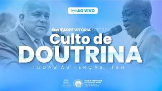  CULTO DE DOUTRINA - AO VIVO - 27/05/2025 - IEADPE VITÓRIA SETOR 4