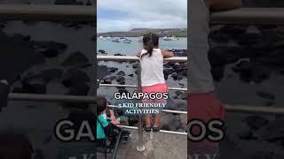 5 Kid friendly activities in The Galápagos Islands #shorts