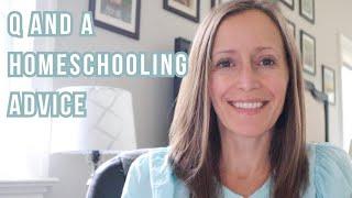 Q and A Homeschooling Advice | Answering Your Questions