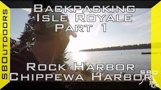 Backpacking Isle Royale Pt. 1: Rock Harbor to Chippewa Harbor