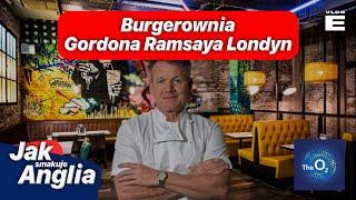 Odwiedziliśmy burgerownie Gordona Ramsaya w O2 Arena | EMIGRANT VLOG #burger #gordonramsay