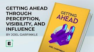 Getting Ahead Through Perception, Visibility, And Influence | Insights from 'Getting Ahead'