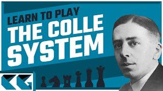 Chess Openings: Learn to Play the Colle System!