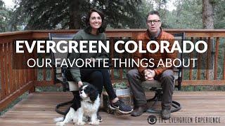 Evergreen Colorado - Our List of Favorite Things