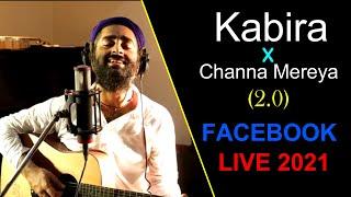 Kabira X Channa Mereya 2.0  | ARIJIT SINGH | Facebook Live Concert | 2021