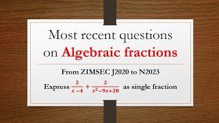 Algebraic fractions O level Maths Paper 2 Revision