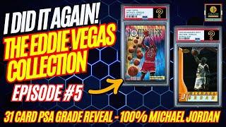 31 Michael Jordan Card PSA Grade Reveal - Eddie Vegas Collection - Episode #5