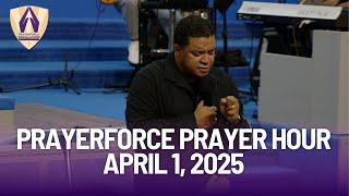 PrayerForce Prayer Hour – April 1, 2025