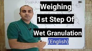 Weighing In Wet Granulation | Granulation Process (1st Step)