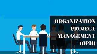 Organizational project management OPM