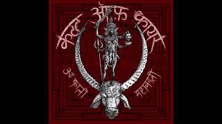 CULT OF FIRE - Om Kali Maha Kali