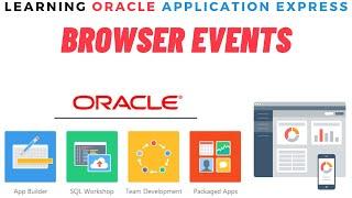 Browser Events in Oracle Apex - Dynamic Actions in Oracle Apex - How to Use JavaScript in Apex