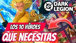 Los 10 Personajes Que Necesitas Tener En DC Dark Legion