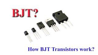 Transistor Explained BJT: Introduction to Bipolar Junction Transistors (BJTs)