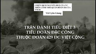 Trận đánh tiêu diệt 3 tiểu đoàn đặc công  thuộc đoàn 429 ĐC Việt Cộng