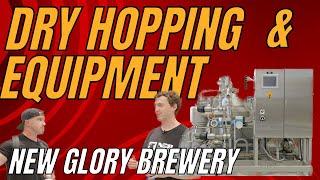 NEW GLORY DRY HOP METHOD & GETTING CLEAR BEER