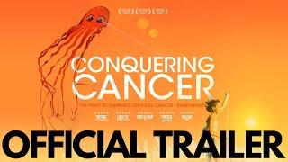 CONQUERING CANCER | Official Trailer HD