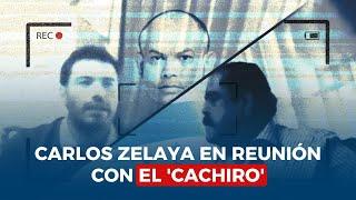 Publican video donde muestran a Carlos Zelaya en reunión con el 'Cachiro'