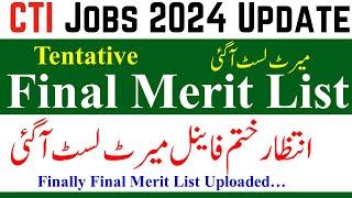 Finally Cti jobs 2024 Tentative Final Merit List Upload | CTI Jobs 2024 | Final Merit List cti 2024