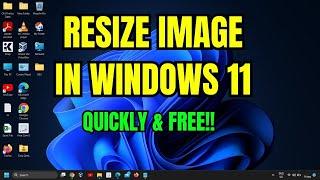 How to Resize Images In Windows 11 Quickly For Free