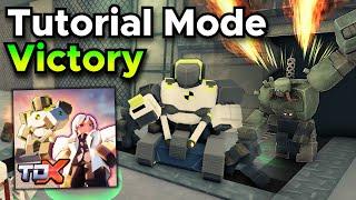 TDX Tutorial Mode Victory - Tower Defense X Roblox