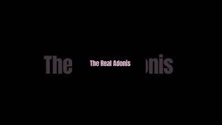 The Real Adonis