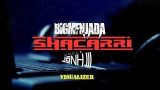 BigMfnJada & Uncle JoNH III - SHACARRI (Offical Audio Visualizer)