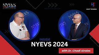 Inside NYEVS  2024  |  Patrick Curran & Dr. Chadi Alraies